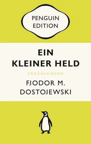 Ein kleiner Held de Fjodor M. Dostojewski