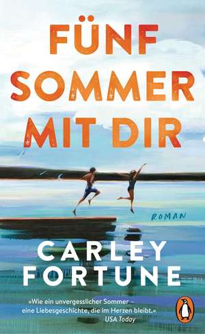 Fünf Sommer mit dir de Carley Fortune