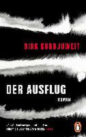 Der Ausflug de Dirk Kurbjuweit