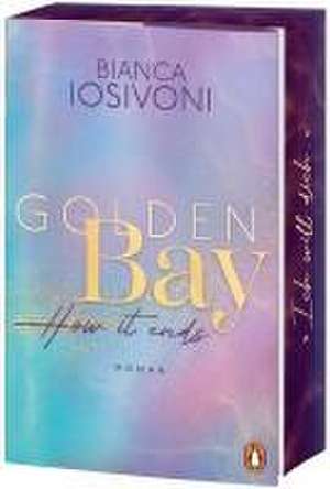 Golden Bay - How it ends de Bianca Iosivoni