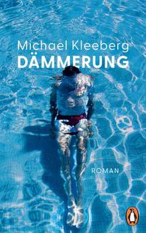 Dämmerung de Michael Kleeberg