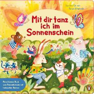 Mit dir tanz ich im Sonnenschein - Mein kleines Buch vom Freundlichsein de Sandra Grimm