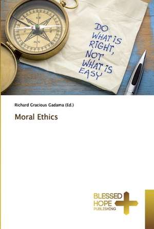 Moral Ethics de Richard Gracious Gadama