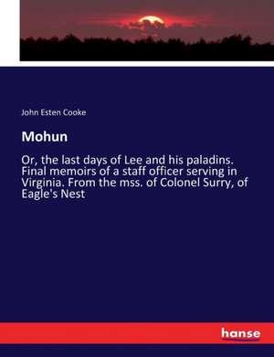 Mohun de John Esten Cooke