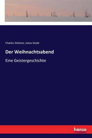 Der Weihnachtsabend de Charles Dickens