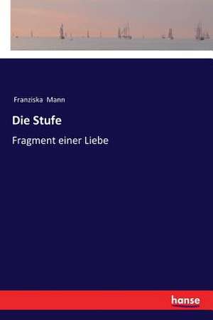 Die Stufe de Franziska Mann