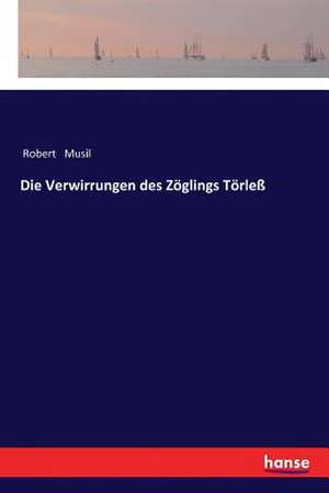 Die Verwirrungen des Zöglings Törleß de Robert Musil