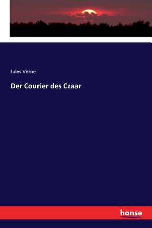 Der Courier des Czaar de Jules Verne