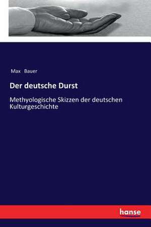 Der deutsche Durst de Max Bauer