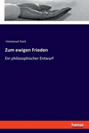 Zum ewigen Frieden de Immanuel Kant