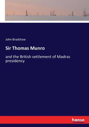 Sir Thomas Munro de John Bradshaw