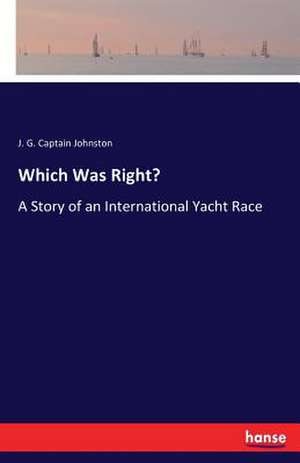 Which Was Right? de J. G. Captain Johnston