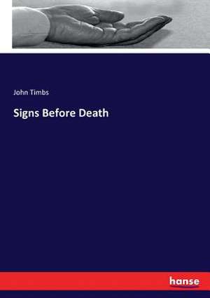 Signs Before Death de John Timbs