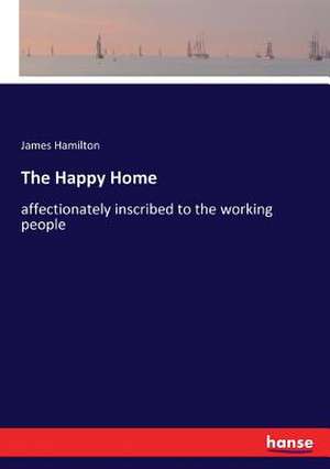 The Happy Home de James Hamilton