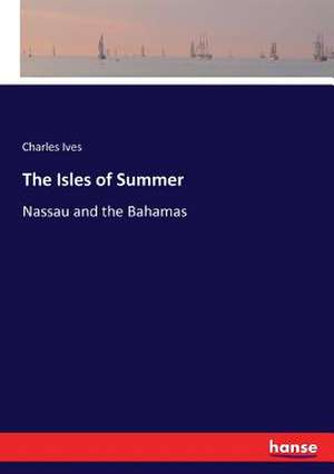 The Isles of Summer de Charles Ives