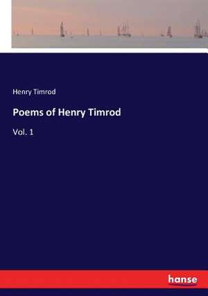 Poems of Henry Timrod de Henry Timrod