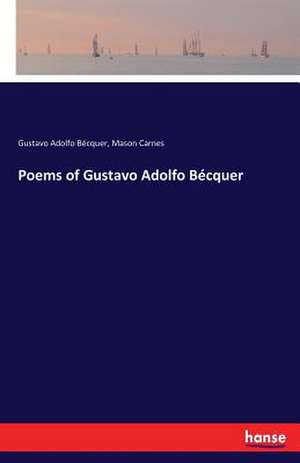 Poems of Gustavo Adolfo Bécquer de Gustavo Adolfo Bécquer