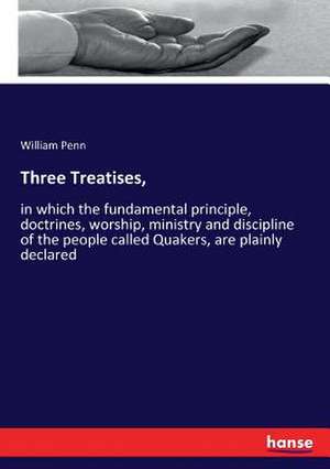 Three Treatises, de William Penn