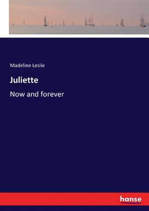 Juliette de Madeline Leslie