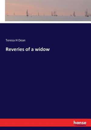 Reveries of a widow de Teresa H Dean