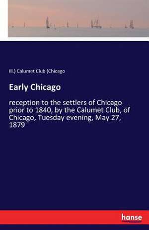 Early Chicago de Ill. Calumet Club (Chicago