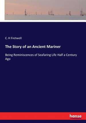 The Story of an Ancient Mariner de C. H Fretwell