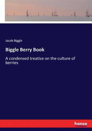 Biggle Berry Book de Jacob Biggle