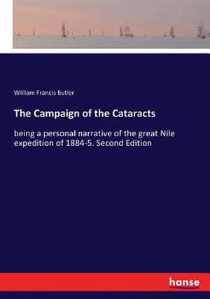 The Campaign of the Cataracts de William Francis Butler