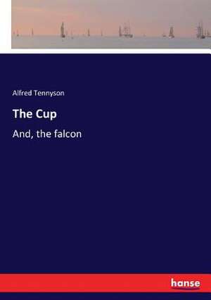 The Cup de Alfred Tennyson