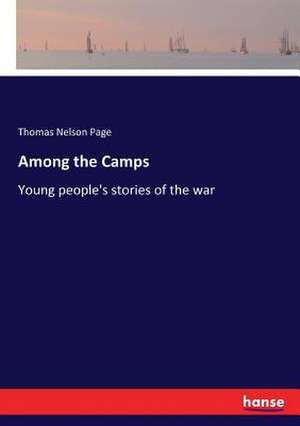 Among the Camps de Thomas Nelson Page