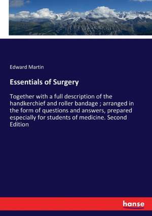 Essentials of Surgery de Edward Martin