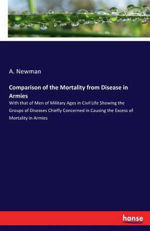 Comparison of the Mortality from Disease in Armies de A. Newman