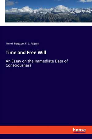 Time and Free Will de Henri Bergson