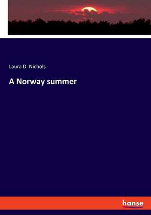 A Norway summer de Laura D. Nichols