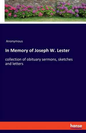 In Memory of Joseph W. Lester de Anonymous