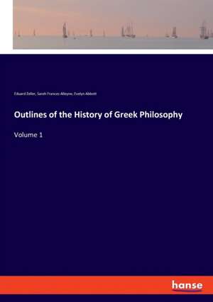 Outlines of the History of Greek Philosophy de Eduard Zeller