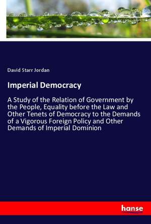 Imperial Democracy de David Starr Jordan