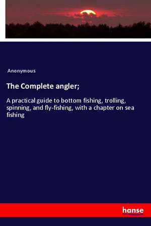The Complete angler; de Anonymous