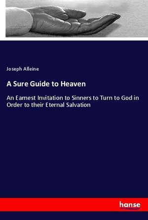 A Sure Guide to Heaven de Joseph Alleine