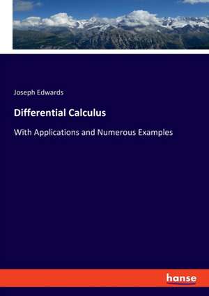 Differential Calculus de Joseph Edwards