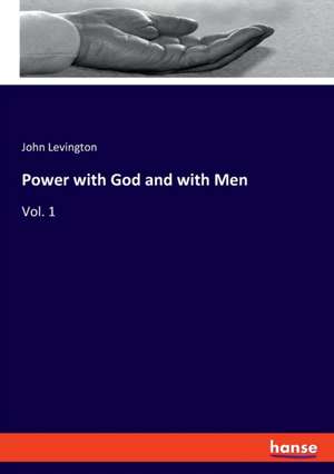 Power with God and with Men de John Levington