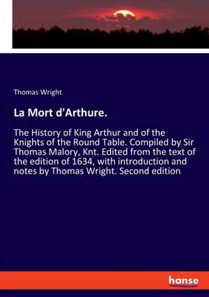 La Mort d'Arthure. de Thomas Wright