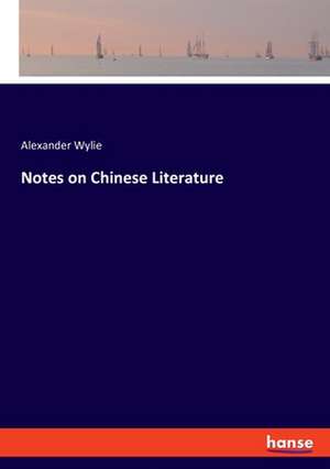 Notes on Chinese Literature de Alexander Wylie