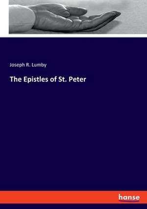 The Epistles of St. Peter de Joseph R. Lumby