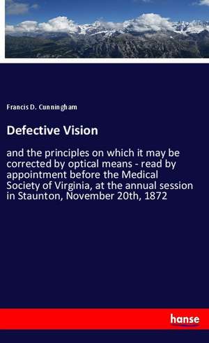 Defective Vision de Francis D. Cunningham