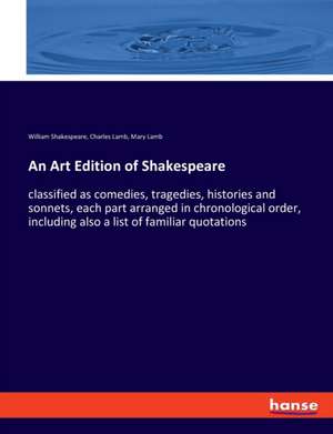 An Art Edition of Shakespeare de William Shakespeare