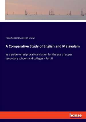 A Comparative Study of English and Malayalam de Tatta Kana¿ran