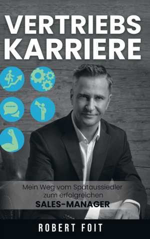 Vertriebskarriere de Robert Foit