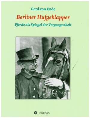 Berliner Hufgeklapper de Gerd von Ende