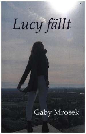 Lucy fällt de Gaby Mrosek